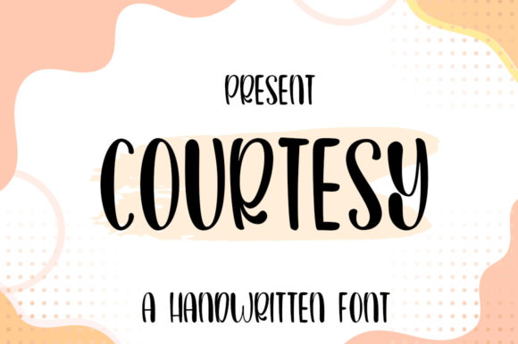 Courtesy Font: A Sweet & Quirky Script Handwritten Typeface for Small Brands