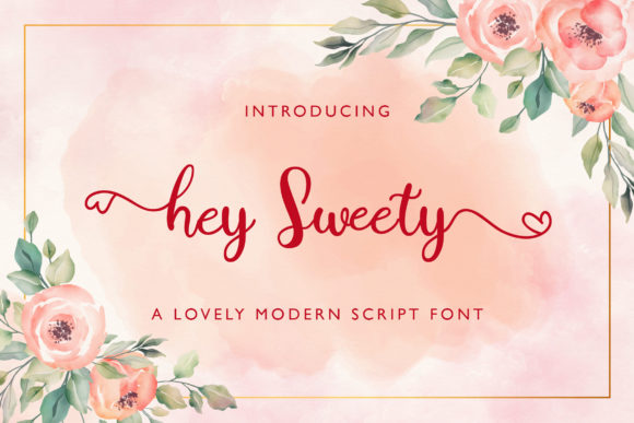 Hey Sweety: A Script Handwritten Font for Elegant Digital Branding